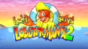 The Lucky Larrys Lobstermania 2 Slot Review from IGT